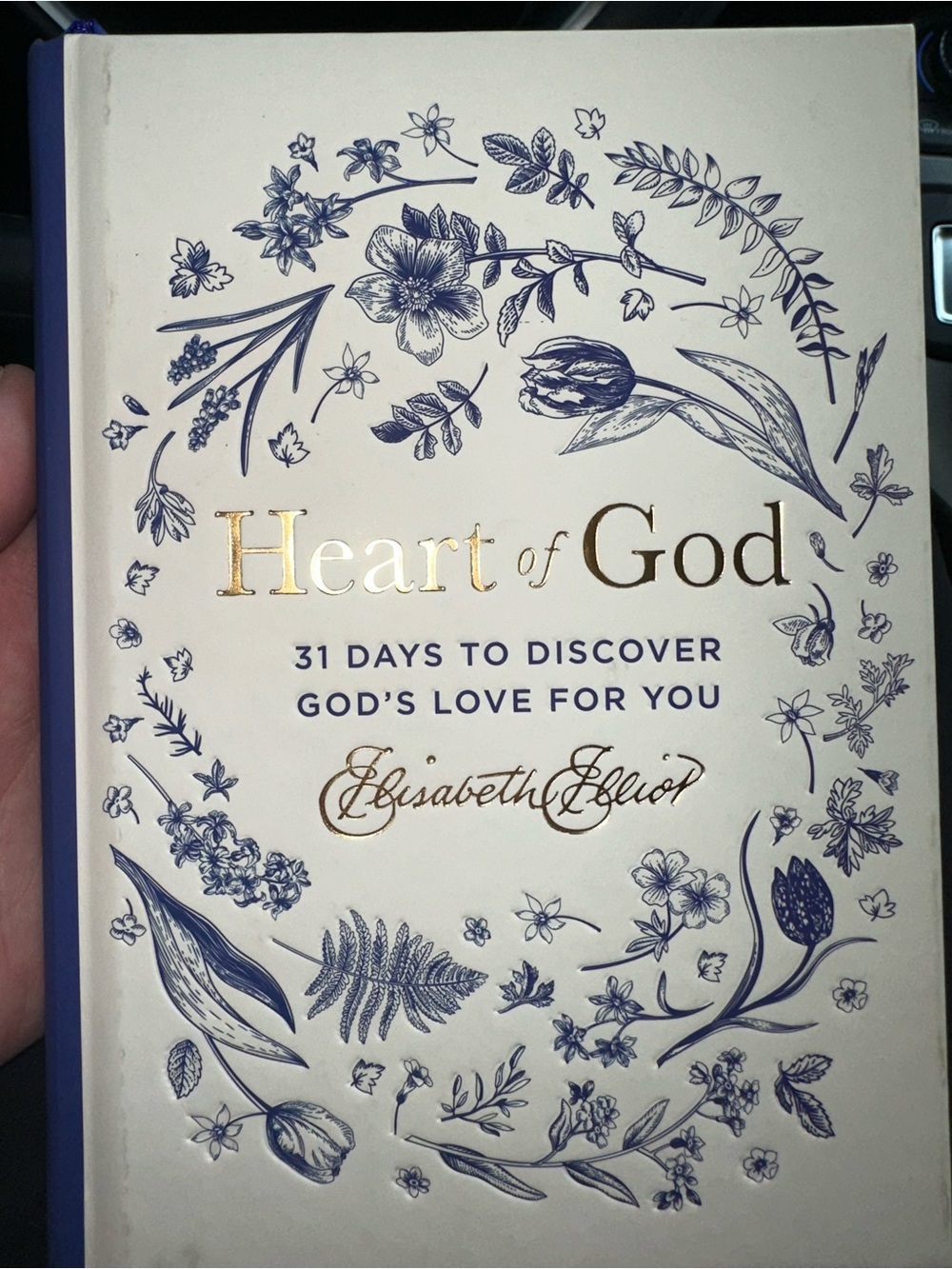 Heart of God by Elisabeth Elliot – Floral Devotional